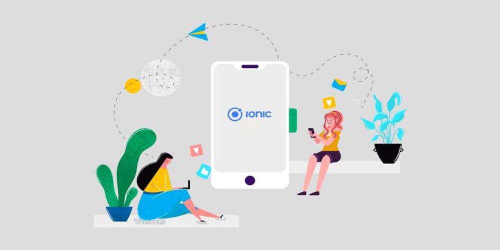7 best reasons why ionic is your go-to choice for startups