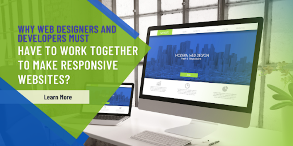 Why Web Designers And Developers Must Have To Work Together To Make Responsive Websites?